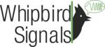 Whipbird Signals